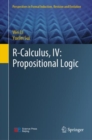 R-Calculus, IV: Propositional Logic - eBook