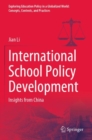 International School Policy Development : Insights from China - Book