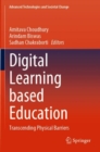 Digital Learning based Education : Transcending Physical Barriers - Book