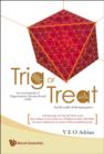 Trig Or Treat: An Encyclopedia Of Trigonometric Identity Proofs (Tips) With Intellectually Challenging Games - Book