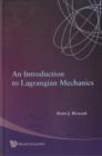 Introduction To Lagrangian Mechanics, An - Book