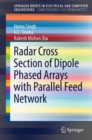 Radar Cross Section of Dipole Phased Arrays with Parallel Feed Network - Book