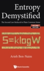 Entropy Demystified: The Second Law Reduced To Plain Common Sense - Book