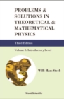 Problems And Solutions In Theoretical And Mathematical Physics - Volume I: Introductory Level (Third Edition) - eBook