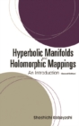 Hyperbolic Manifolds And Holomorphic Mappings: An Introduction (Second Edition) - eBook