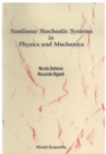 Nonlinear Stochastic Systems In Physics And Mechanics - eBook