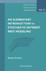 Elementary Introduction To Stochastic Interest Rate Modeling, An - eBook