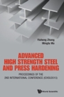 Advanced High Strength Steel And Press Hardening - Proceedings Of The 2nd International Conference (Ichsu2015) - Book
