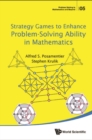 Strategy Games To Enhance Problem-solving Ability In Mathematics - eBook