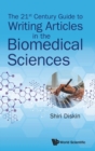 21st Century Guide To Writing Articles In The Biomedical Sciences, The - Book
