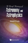 Brief History Of Astronomy And Astrophysics, A - Book