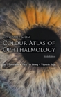 Constable & Lim Colour Atlas Of Ophthalmology (Sixth Edition) - Book