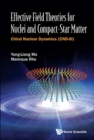 Effective Field Theories For Nuclei And Compact-star Matter: Chiral Nuclear Dynamics (Cnd-iii) - Book