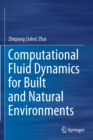 Computational Fluid Dynamics for Built and Natural Environments - Book