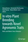 In vitro Plant Breeding towards Novel Agronomic Traits : Biotic and Abiotic Stress Tolerance - Book