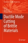 Ductile Mode Cutting of Brittle Materials - eBook