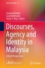 Discourses, Agency and Identity in Malaysia : Critical Perspectives - eBook