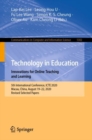 Technology in Education. Innovations for Online Teaching and Learning : 5th International Conference, ICTE 2020, Macau, China, August 19-22, 2020, Revised Selected Papers - eBook