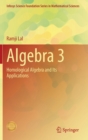 Algebra 3 : Homological Algebra and Its Applications - Book
