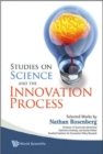 Studies On Science And The Innovation Process: Selected Works By Nathan Rosenberg - Book