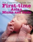 The Essential Guide for First Time Asian Mums and Dads - Book