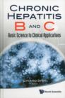 Chronic Hepatitis B And C: Basic Science To Clinical Applications - Book