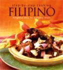 Step By Step Cooking : Filipino: Delightful Ideas For Everyday Meals - Book