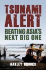 Tsunami Alert : Beating Asia's Next Big One - Book