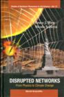 Disrupted Networks: From Physics To Climate Change - Book