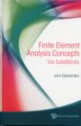 Finite Element Analysis Concepts: Via Solidworks - Book