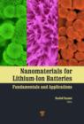 Nanomaterials for Lithium-Ion Batteries : Fundamentals and Applications - Book