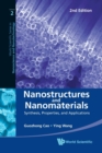 Nanostructures And Nanomaterials: Synthesis, Properties, And Applications (2nd Edition) - Book
