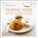 Pairing Wine with Asian Food - eBook