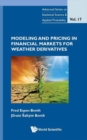Modeling And Pricing In Financial Markets For Weather Derivatives - Book