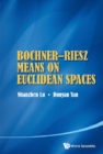 Bochneraâ‚¬"riesz Means On Euclidean Spaces - eBook