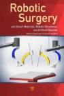Robotic Surgery : Smart Materials, Robotic Structures, and Artificial Muscles - eBook