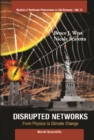 Disrupted Networks: From Physics To Climate Change - eBook