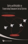 Safety And Reliability In Cooperating Unmanned Aerial Systems - eBook
