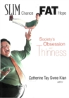 Slim Chance Fat Hope: Society's Obsession With Thinness - eBook