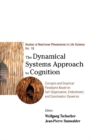 Dynamical Systems Approach To Cognition, The: Concepts And Empirical Paradigms Based On Self-organization, Embodiment, And Coordination Dynamics - eBook