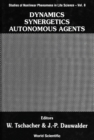 Dynamics, Synergetics, Autonomous Agents: Nonlinear Systems Approaches To Cognitive Psychology And Cognitive Science - eBook