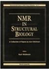Nmr In Structural Biology: A Collection Of Papers By Kurt Wuthrich - eBook