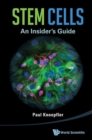 Stem Cells: An Insider's Guide - Book
