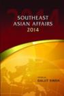 Southeast Asian Affairs 2014 - Book