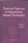 Thermal Plasmas For Hazardous Waste Treatment - Proceedings Of The International School Of Plasma Physics "Piero Caldirola" - eBook