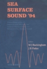 Sea Surface Sound '94 - Proceedings Of The Iii International Meeting On Natural Physical Processes Related To Sea Surface Sound - eBook