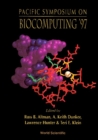 Biocomputing '97 - Proceedings Of The Pacific Symposium - eBook