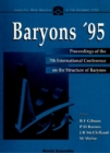Baryons '95 - Proceedings Of The 7th International Conference On The Structure Of Baryons - eBook