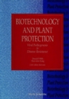 Biotechnology And Plant Protection: Viral Pathogenesis And Disease Resistance - Proceedings Of The Fifth International Symposium - eBook