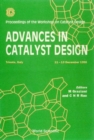 Advances In Catalyst Design - Proceedings Of The Workshop - eBook
